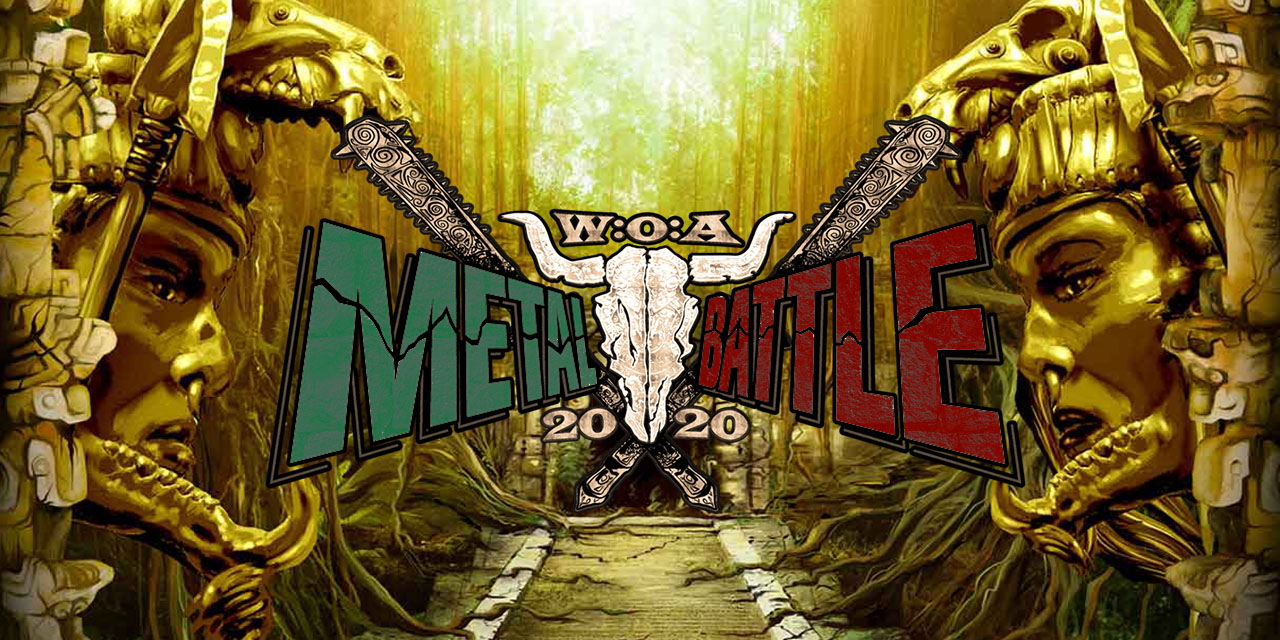W:O:A Metal Battle México 2020